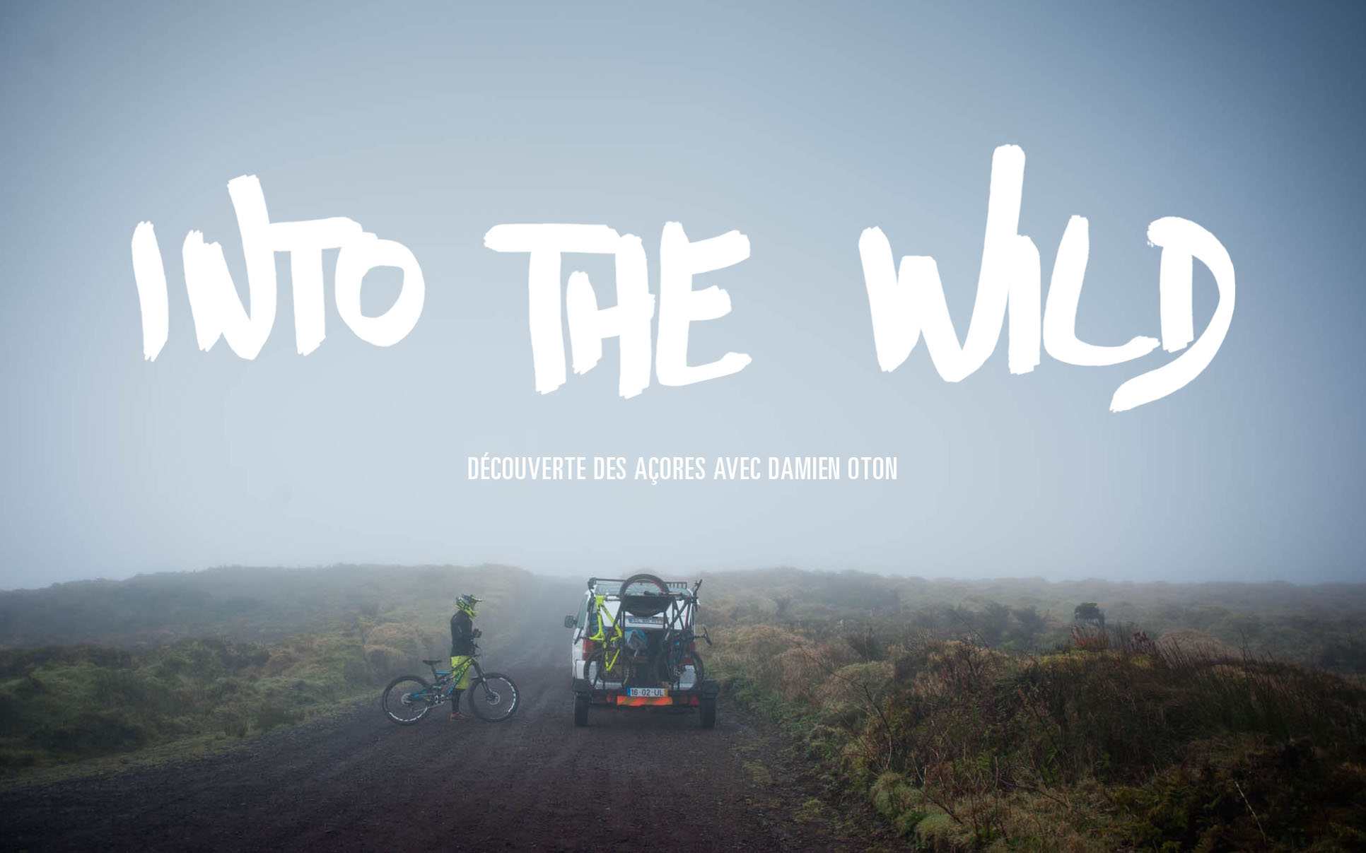 Into the Wild : les Açores avec Damien Oton