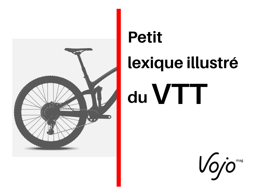 Petit lexique illustré du VTT : toutes les clés pour comprendre - Partie 3 : les standards