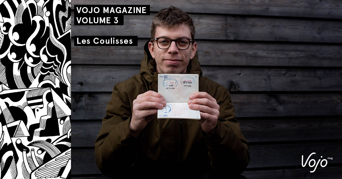 Vojo Magazine, Volume 3 | Les coulisses : Paul