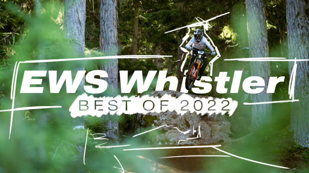 EWS Whistler – Best Of 2022