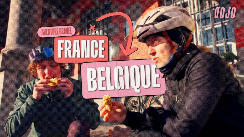 Aventure gravel France-Belgique jusqu’à Velofollies
